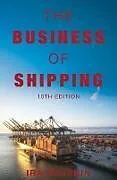 Fester Einband The Business of Shipping, 10th Edition von Ira Breskin