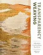 Fester Einband Transparency Weaving von Rebecca Smith