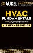 Couverture cartonnée Audel HVAC Fundamentals, Volume 3 de James E. (Shenandoah University, Winchester, VA) Brumbaugh