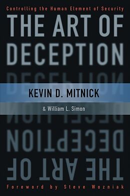 Kartonierter Einband The Art of Deception von Kevin D. Mitnick, William L. Simon