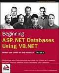E-Book (pdf) Beginning ASP.NET Databases Using VB.NET von John Kauffman, Fabio Claudio Ferracchiati, Brian Matsik