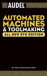 E-Book (pdf) Audel Automated Machines and Toolmaking von Rex Miller, Mark Richard Miller