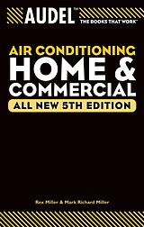 E-Book (pdf) Audel Air Conditioning Home and Commercial von Rex Miller, Mark Richard Miller, Edwin P