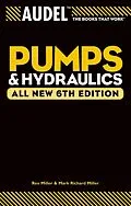 E-Book (pdf) Audel Pumps and Hydraulics von Rex Miller, Mark Richard Miller, Harry L