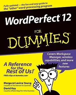 E-Book (pdf) WordPerfect 12 For Dummies von Margaret Levine Young, David C, Kay