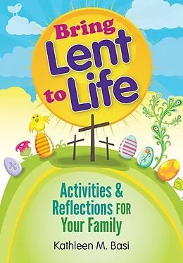 ePUB Bring Lent to Life von Basi M. Kathleen
