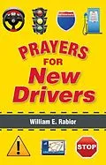 E-Book (epub) Prayers for New Drivers von Rabior William E.