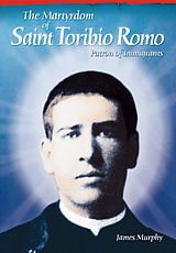 eBook (epub) The Martyrdom of Saint Toribio Romo de Murphy James