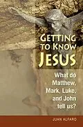 E-Book (epub) Getting to Know Jesus von Juan Alfaro