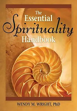 E-Book (epub) The Essential Spirituality Handbook von Wright Wendy M.