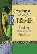 E-Book (epub) Creating a Successful Retirement von Johnson Richard P.