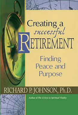 E-Book (epub) Creating a Successful Retirement von Johnson Richard P.