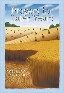 E-Book (epub) Prayers for Later Years von Rabior William E.