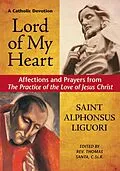 E-Book (epub) Lord of My Heart von Saint Alphonsus Liguori