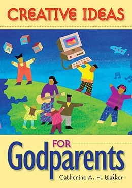eBook (epub) Creative Ideas for Godparents de Walker Catherine A. H.