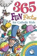 E-Book (epub) 365 Fun Facts for Catholic Kids von Snyder Bernadette McCarver