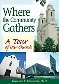 E-Book (epub) Where the Community Gathers von Schwenker Gretchen L.