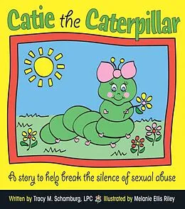 E-Book (epub) Catie the Caterpillar von Schamburg Tracy M.