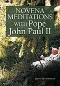 E-Book (epub) Novena Meditations With Pope John Paul II von Werthmann David