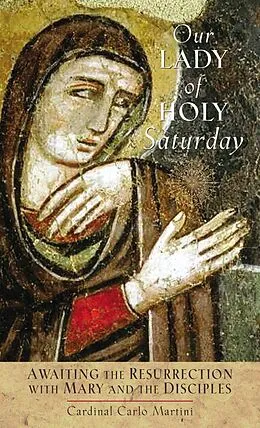 E-Book (epub) Our Lady of Holy Saturday von Martini Carlo Maria