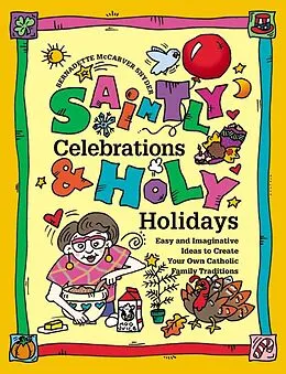 E-Book (epub) Saintly Celebrations and Holy Holidays von Snyder Bernadette McCarver