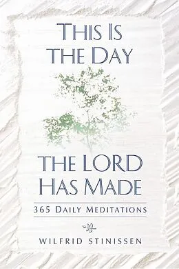 E-Book (epub) This Is the Day the Lord Has Made von Stinissen Wilfrid