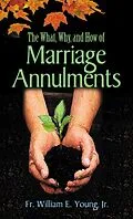 E-Book (epub) The What, Why, and How of Marriage Annulments von Young Jr. William E.
