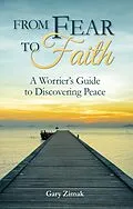 E-Book (epub) From Fear to Faith von Gary Zimak