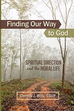 E-Book (epub) Finding Our Way to God von Dennis J. Billy