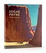 Fester Einband Edgar Payne: The Scenic Journey von Scott A. Shields, Patricia Trenton