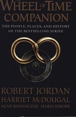 Couverture cartonnée The Wheel of Time Companion de Robert Jordan, Harriet MacDougal