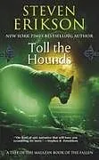 Kartonierter Einband Toll the Hounds/Malazan Book of the Fallen 08 von Steven Erikson