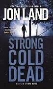 Couverture cartonnée Strong Cold Dead de Jon Land