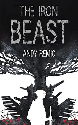 E-Book (epub) The Iron Beast von Andy Remic