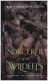 Couverture cartonnée THE SORCERER OF THE WILDEEPS de Kai Ashante Wilson