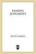 E-Book (epub) Passing Judgment von Keith Ferrell