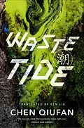 E-Book (epub) Waste Tide von Chen Qiufan