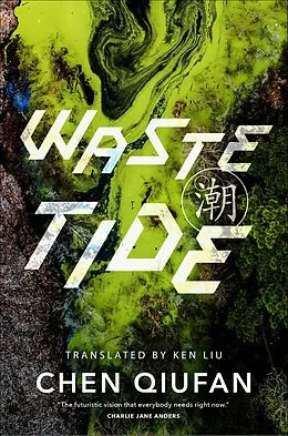 E-Book (epub) Waste Tide von Chen Qiufan