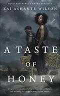 E-Book (epub) A Taste of Honey von Kai Ashante Wilson