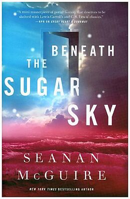 Science Fiction / Fantasy / Ho Beneath the Sugar Sky von Seanan McGuire
