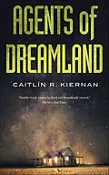 E-Book (epub) Agents of Dreamland von Caitlín R. Kiernan
