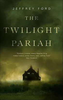 E-Book (epub) The Twilight Pariah von Jeffrey Ford