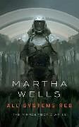 Kartonierter Einband All Systems Red von Martha Wells