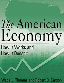 Livre Relié The American Economy de Wade L. Thomas, Robert B. Carson