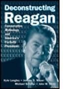 Deconstructing Reagan