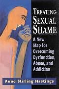 Livre Relié Treating Sexual Shame de Anne Stirling Hastings