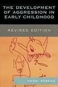 Kartonierter Einband Development of Aggression in Early Childhood von Henri Parens