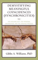eBook (epub) Demystifying Meaningful Coincidences (Synchronicities) de Gibbs A. Williams