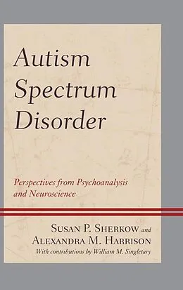 E-Book (epub) Autism Spectrum Disorder von Susan P. Sherkow, Alexandra M. Harrison Harrison