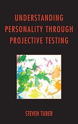 eBook (epub) Understanding Personality through Projective Testing de Steven Tuber